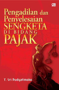 Pengadilan dan penyelesaian sengketa di bidang pajak